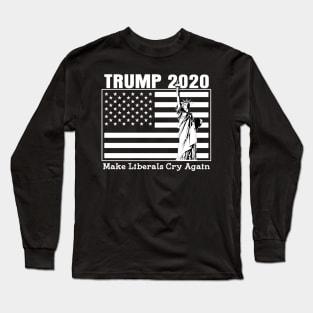 Trump 2020 Make Liberals Cry Again Election Long Sleeve T-Shirt